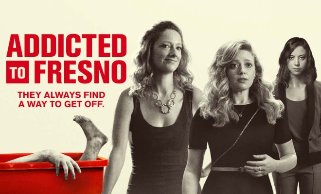 Film poster for "Addicted to Fresno"