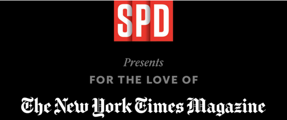 SPD presents For the Love of The New York Times Magazine poster