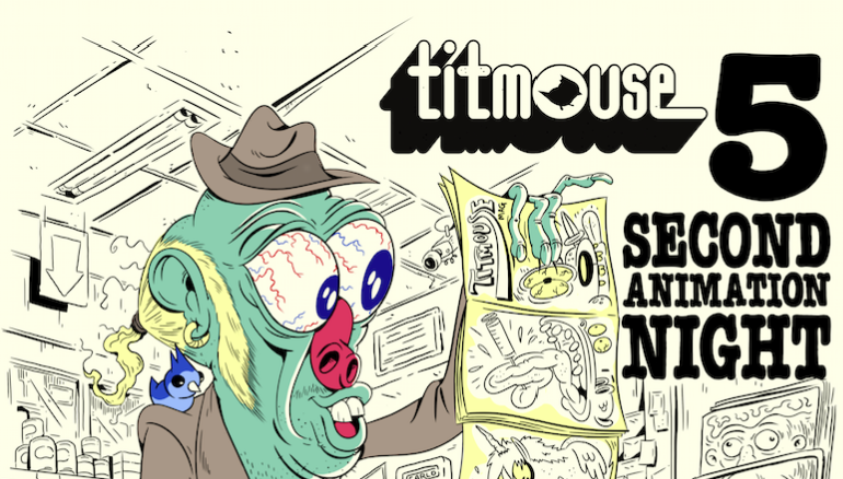 Poster for Titmouse 5 Second Animation Night