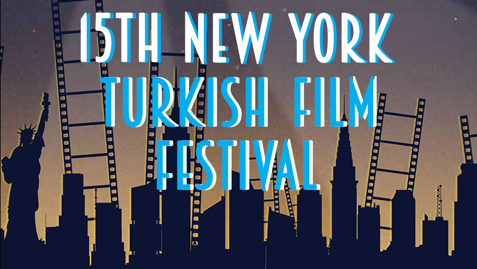15th New York Turkish Film Festival poster