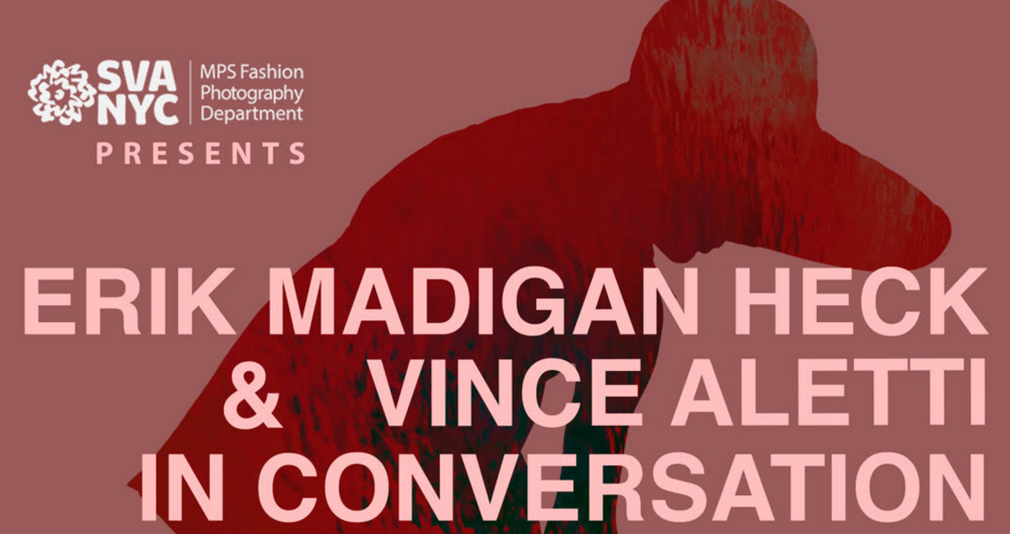 Poster for Erik Madigan Heck & Vince Aletti in conversation