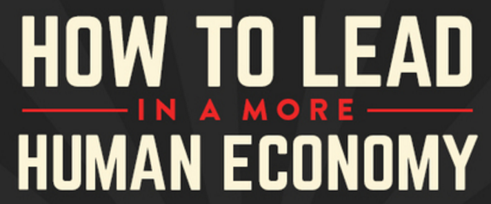 Poster for How to Lead in a More Human Economy discussion