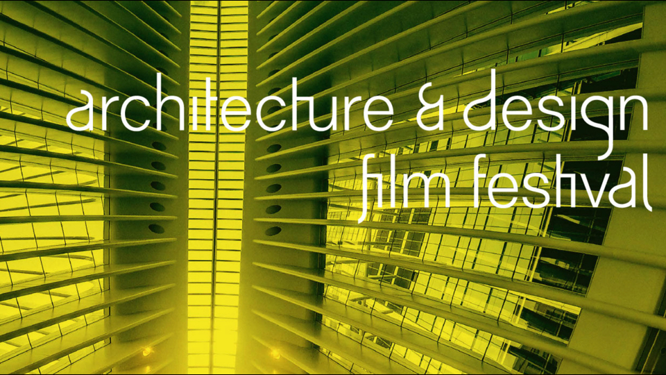 Architecture & Design Film Festival poster
