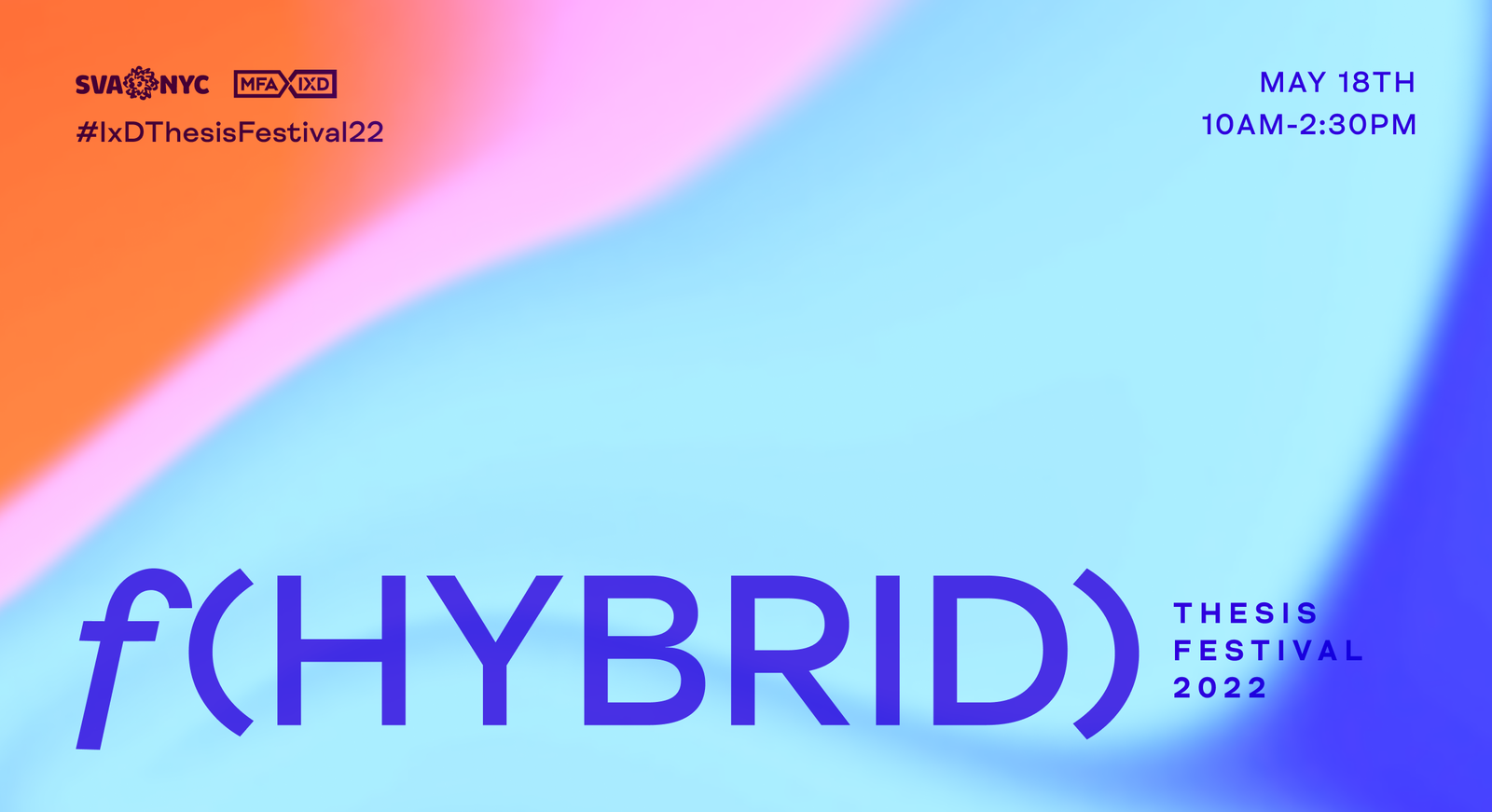 f(HYBRID) | The 2022 MFA Interaction Design Thesis Festival at SVA